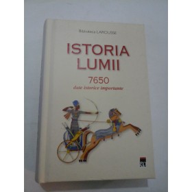  ISTORIA  LUMII  7650  date istorice importante   Biblioteca  LAROUSSE